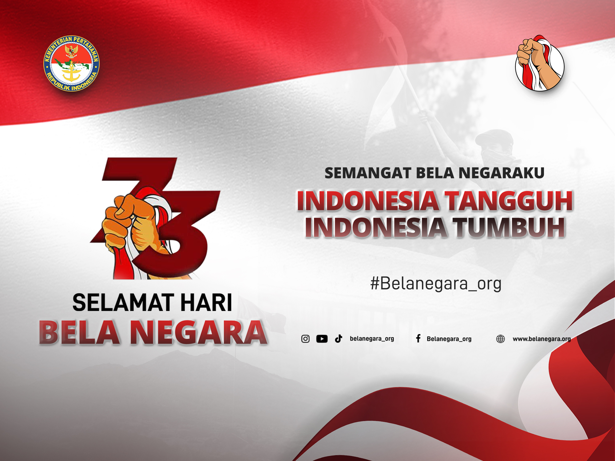 Semangat Bela Negaraku Indonesia Tangguh Indonesia Tumbuh… Selamat Hari Bela Negara